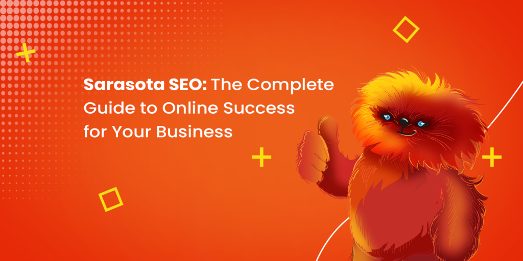 Sarasota SEO  The Complete Guide
