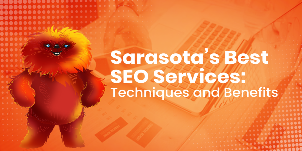 SarasotaOCOs Best SEO Services  Techniques and Benefits